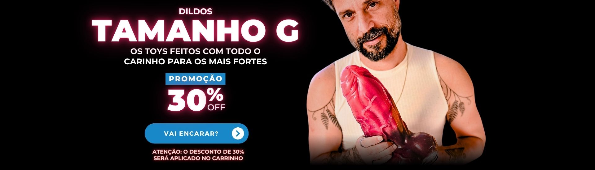 Dildos Tamanho G - 30% off