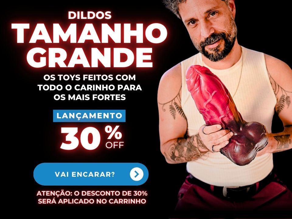 Dildos Tamanho G - 30% off